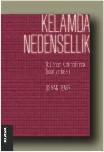 Kelamda Nedensellik  İlk Dönem Kelamcılarında Tabiat ve İnsan
