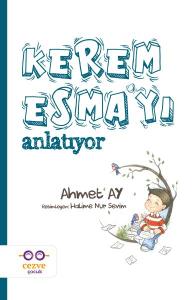 Kerem Esma’yı Anlatıyor