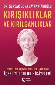 Kırışıklıklar ve Kırılganlıklar