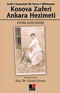 Kosava Zaferi Ankara Hezimeti  Tarih-i Osmaninin Bir Devre-i Mühimmesi