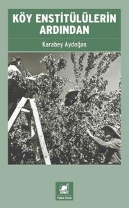 Köy Enstitülülerin Ardından