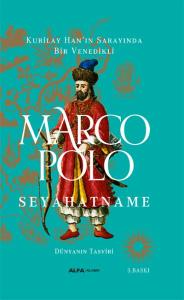 Kubilay Han'ın Sarayında Bir Venedikli - Marco Polo Seyehatname (Ciltli)