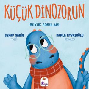 Küçük Dinozorun Büyük Soruları