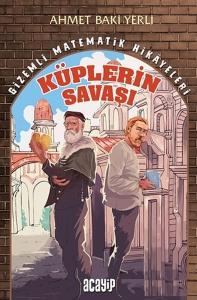 Küplerin Savaşı - Gizemli Matematik Hikayeleri 1