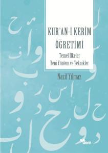 Kur’an’ı Kerim Öğretimi Temel İlkeler Yeni Yöntem Ve Teknikler