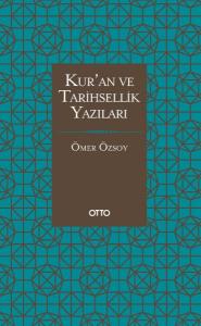 Kur'an ve Tarihsellik Yazıları (Ciltli)
