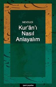 Kur'an'ı Nasıl Anlayalım