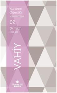 Kur'an'ın Öğrettiği Kavramlar 2 - Vahiy