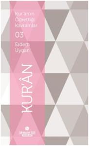 Kur'an'ın Öğrettiği Kavramlar 3 - Kur'an