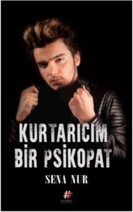 Kurtarıcım Bir Psikopat (Ciltli)