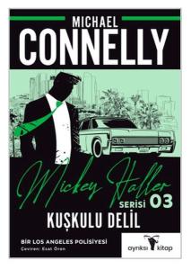 Kuşkulu Delil - Mickey Haller Serisi 3