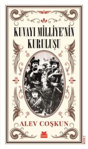 Kuvayı Milliye'nin Kuruluşu - En Uzun On Beş Gün
