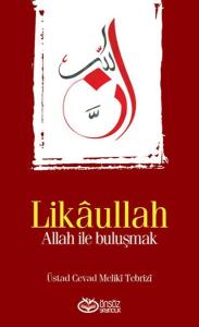 Likaullah  Allah ile Buluşmak