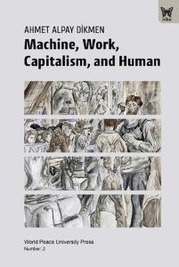 Machine, Work, Capitalism and Human