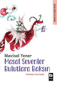 Masal Sevenler Bulutlara Baksın