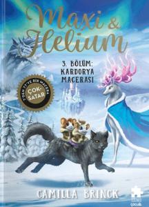 Maxi ve Helium 3. Bölüm: Kardorya Macerası