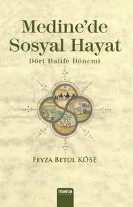 Medinede Sosyal Hayat  Dört Halife Dönemi