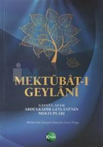 Mektubat-ı Geylani  Gavsül-Azam Abdülkadir Geylaninin Mektupları