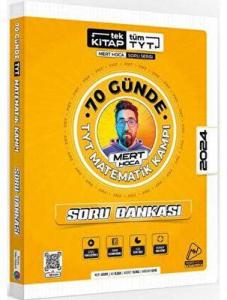 Mert Hoca Yayınları 2024 TYT 70 Günde Matematik Soru Bankası Mert Hoca KR Akademi Yayınları