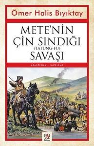 Mete’nin Çin Sındığı (Tatung-Fu) Savaşı