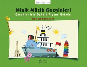 Minik Müzik Gezginleri  Çocuklar İçin Öykülü Piyano Metodu