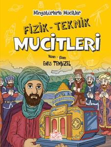 Minyatürlerle Mucitler - Fizik - Teknik Mucitleri (Ciltli)