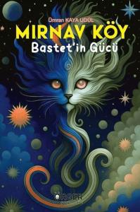 Mırnav Köy - Bastet'in Gücü