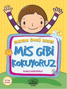 Mis Gibi Kokuyoruz / Bıcırık Öykü Dizisi