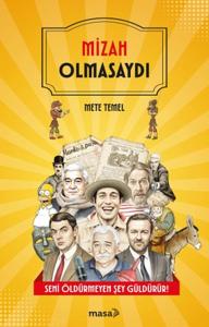 Mizah Olmasaydı