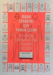 Moda Tasarımı İçin Teknik Çizim - Technical Drawing For Fashion Design