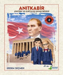 Müzegezer 2– Anıtkabir Atatürk ve Kurtuluş Savaşı Müzesi