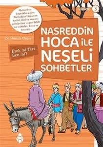 Nasreddin Hoca İle Neşeli Sohbetler 3 - Eşek Mi Ters, Ben Mi?