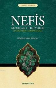 Nefis  Kusurları ve Tedavileri