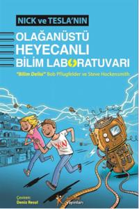 Nick ve Teslanın Olağanüstü Heyecanlı Bilim Laboratuvarı