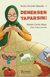 Nurten Nine’den Masallar 1 - Denersen Yaparsın!