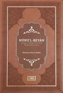 Nurü’l-Beyan - Kur’an-ı Kerim Tefsirinin Türkçe Tercemesi