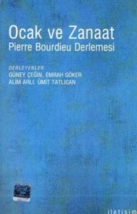 Ocak ve Zanaat / Pierre Bouirdieu Derlemesi