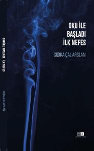 Oku İle Başladı İlk Nefes