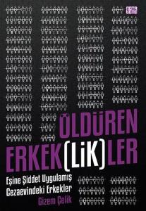 Öldüren Erkek(lik)ler
