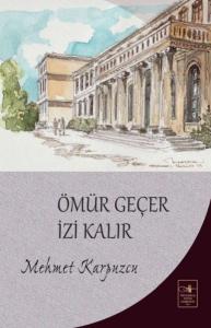 Ömür Geçer İzi Kalır