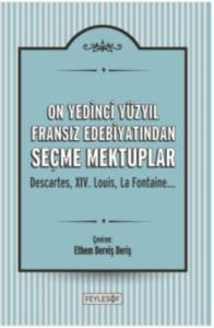 On Yedinci Yüzyıl Fransız Edebiyatından Seçme Mektuplar