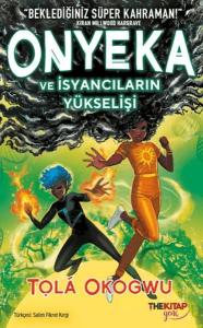 Onyeka ve İsyancıların Yükselişi