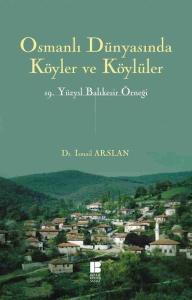 Osmanlı Dünyasında Köyler ve Köylüler  19.Yüzyıl Balıkesir Örneği