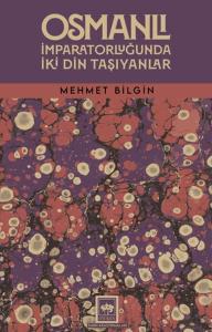 Osmanlı İmparatorluğunda İki Din Taşıyanlar