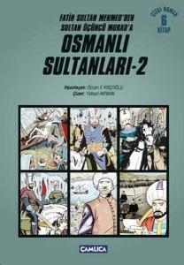 Osmanlı Sultanları 2 (6 Kitap) Fatih Sultan Mehmed'den Sultan Üçüncü Murad'a (Çizgi Roman)