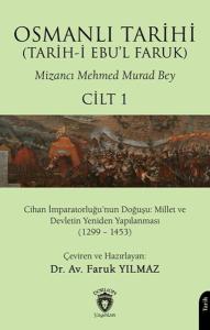 Osmanlı Tarihi (Tarih-İ Ebu’l Faruk) Cilt 1