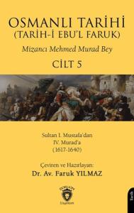 Osmanlı Tarihi (Tarih-i Ebu'l Faruk) Cilt 5