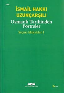 Osmanlı Tarihinden Portreler - Seçme Makaleler 1