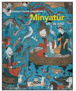 Osmanlı Tasvir Sanatları 1: Minyatür