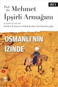 Osmanlı'nın İzinde II
